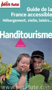 Handitourisme 2013 Petit Fute