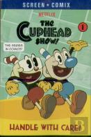 Handle With Care! (The Cuphead Show!)