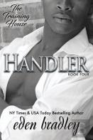 Handler (The Training House, Book 4)
