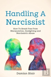 Handling A Narcissist