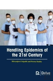 Handling Epidemics Of The 21st Century