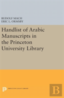 Handlist Of Arabic Manuscripts (New Series) In The Princeton University Library