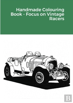 Bertrand.pt - Handmade Colouring Book - Focus On Vintage Racers