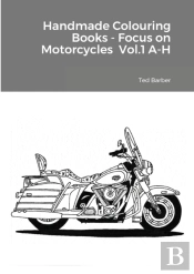 Handmade Colouring Books - Focus On Motorcycles Vol.1 A-H