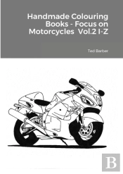 Handmade Colouring Books - Focus On Motorcycles Vol.2 I-Z