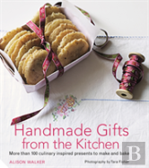 Handmade Gifts From The Kitchen