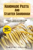 Handmade Pasta And Starter Sourdough