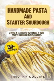 Handmade Pasta And Starter Sourdough