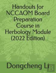 Handouts For Nccaom Board Preparation Course In Herbology Module