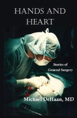 Bertrand.pt - Hands And Heart: Stories Of General Surgery