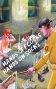 Hands Off Cocks, Hands On Socks