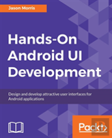 Hands-On Android Ui Development