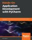 Hands-On Application Development With Pycharm