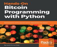 Hands-On Bitcoin Programming With Python