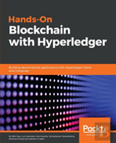 Hands-On Blockchain Development With Hyperledger