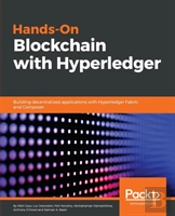 Hands-On Blockchain Development With Hyperledger