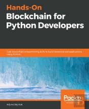 Hands-On Blockchain For Python Developers