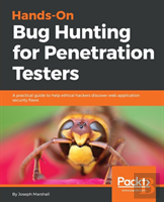 Hands-On Bug Bounty For Penetration Testers