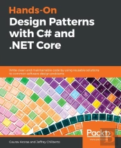 Hands-On Design Patterns With C# And .Net Core