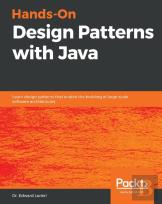Hands-On Design Patterns With Java