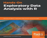 Hands-On Exploratory Data Analysis With R