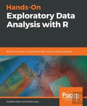 Hands-On Exploratory Data Analysis With R
