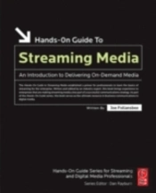 Hands-On Guide To Streaming Media