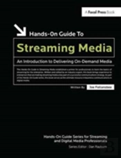 Hands-On Guide To Streaming Media