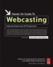 Hands-On Guide To Webcasting