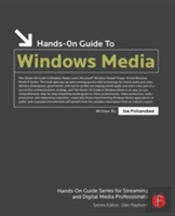 Hands-On Guide To Windows Media