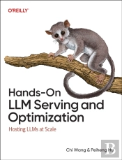 Hands-On Llm Serving And Optimization