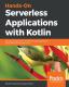 Hands-On Serverless Applications With Kotlin