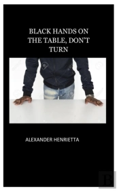 Hands On The Table, Don'T Turn