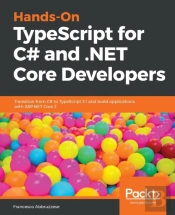 Hands-On Typescript For C# And .Net Core Developers