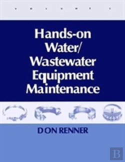 Bertrand.pt - Hands On Water And Wastewater Equipment Maintenance, Volume Ii