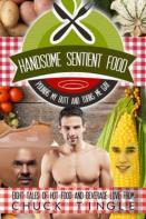 Handsome Sentient Food Pounds My Butt And Turns Me Gay
