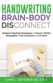 Handwriting Brain Body Disconnect