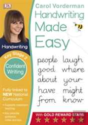 Handwriting Made Easy: Confident Writing, Ages 7-11 (Key Stage 2)