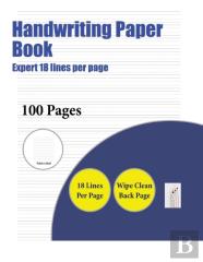 Handwriting Paper Book (Highly Advanced 18 Lines Per Page)