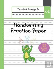 Handwriting Practice Paper K-2