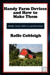 Handy Farm Devices And How To Make Them