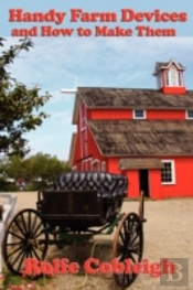Handy Farm Devices And How To Make Them