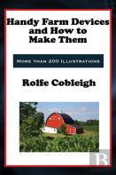 Handy Farm Devices And How To Make Them