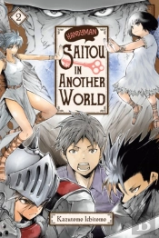 Handyman Saitou In Another World, Vol. 2
