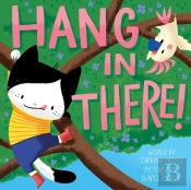 Hang In There! (A Hello!Lucky Book)