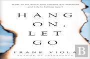 Hang On, Let Go