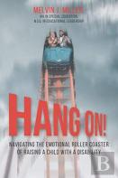 Hang On! Navigating The Emotional Roller Coaster Of Raising A Child With A Disability