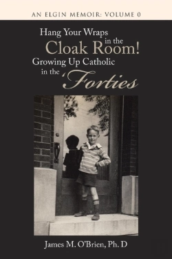 Bertrand.pt - Hang Your Wraps In The Cloak Room! Growing Up Catholic In The 'Forties