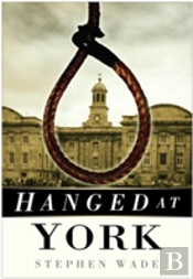 Hanged At York