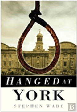 Bertrand.pt - Hanged At York